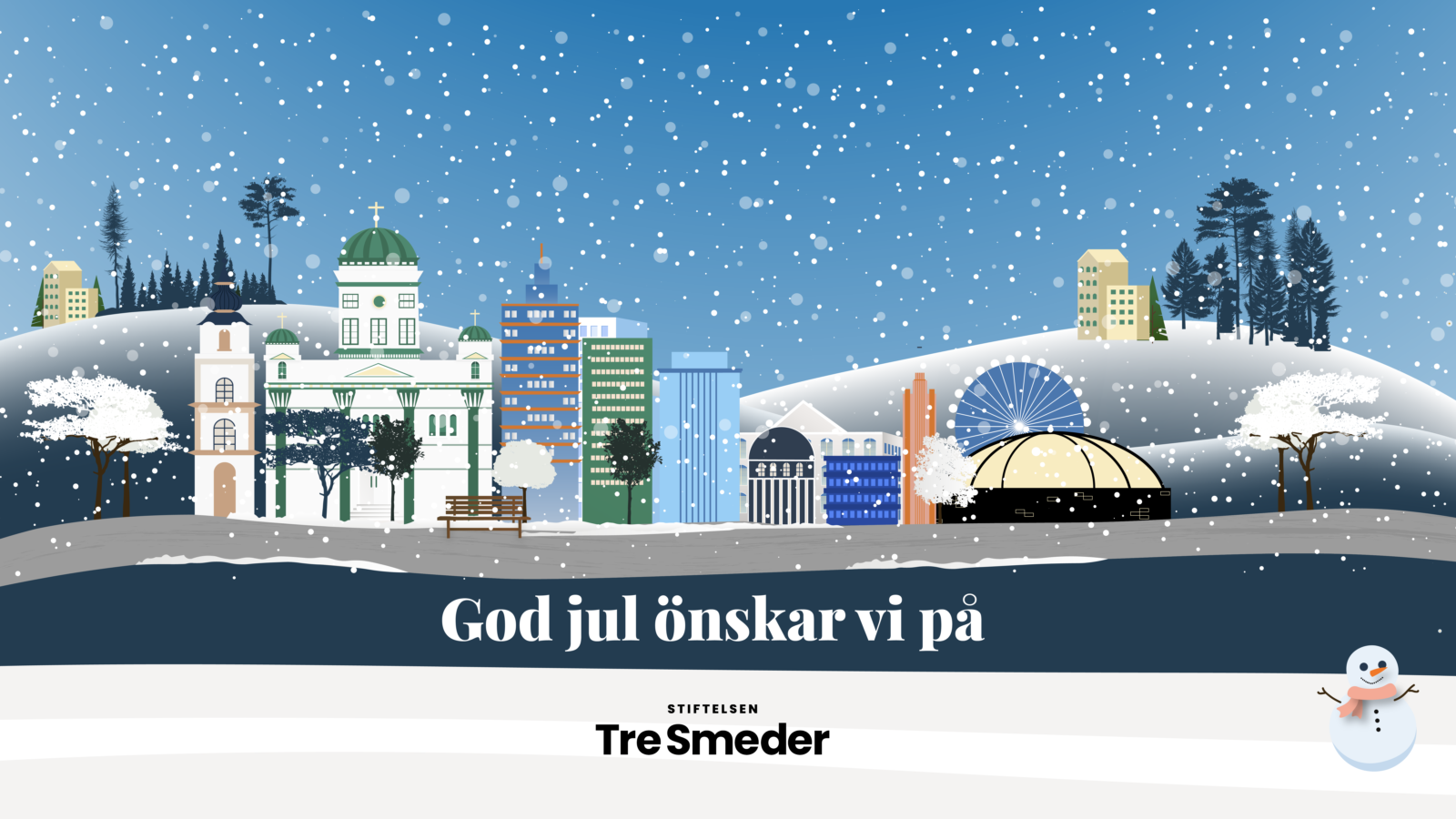 Illustrerad bild av Helsingfors i vinterskrud samt en önskan om en god jul från Stiftelsen Tre Smeder
